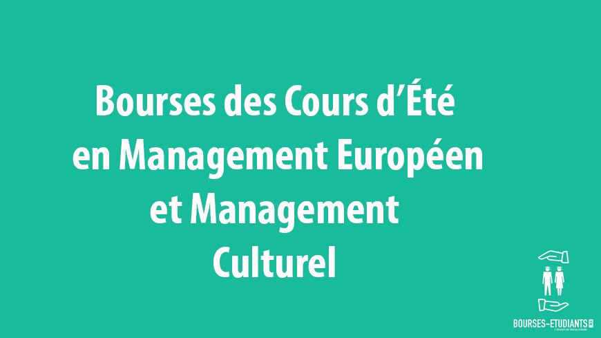 Bourses des Cours d'Été en Management Européen et Management Culturel