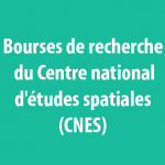 Bourses de recherche du Centre national d'études spatiales (CNES)